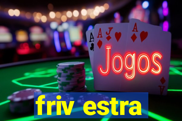 friv estra